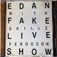 Edan - Fake Live Show